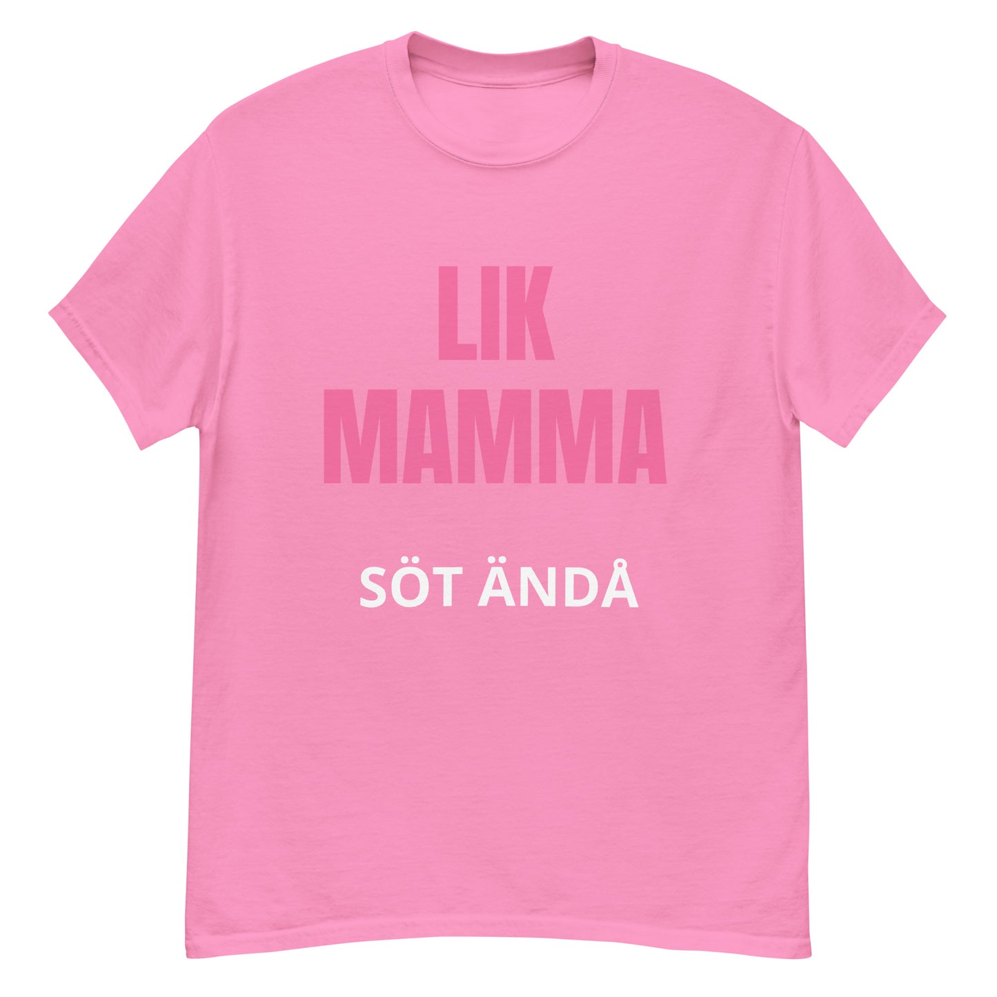 Lik mamma söt ändå - Söt och charmig T-shirt