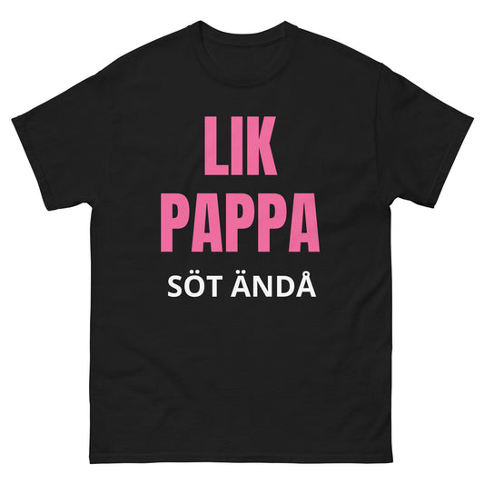 Lik pappa söt ändå - Rolig och charmig T-shirt
