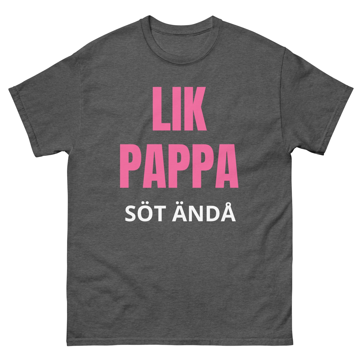 Lik pappa söt ändå - Rolig och charmig T-shirt