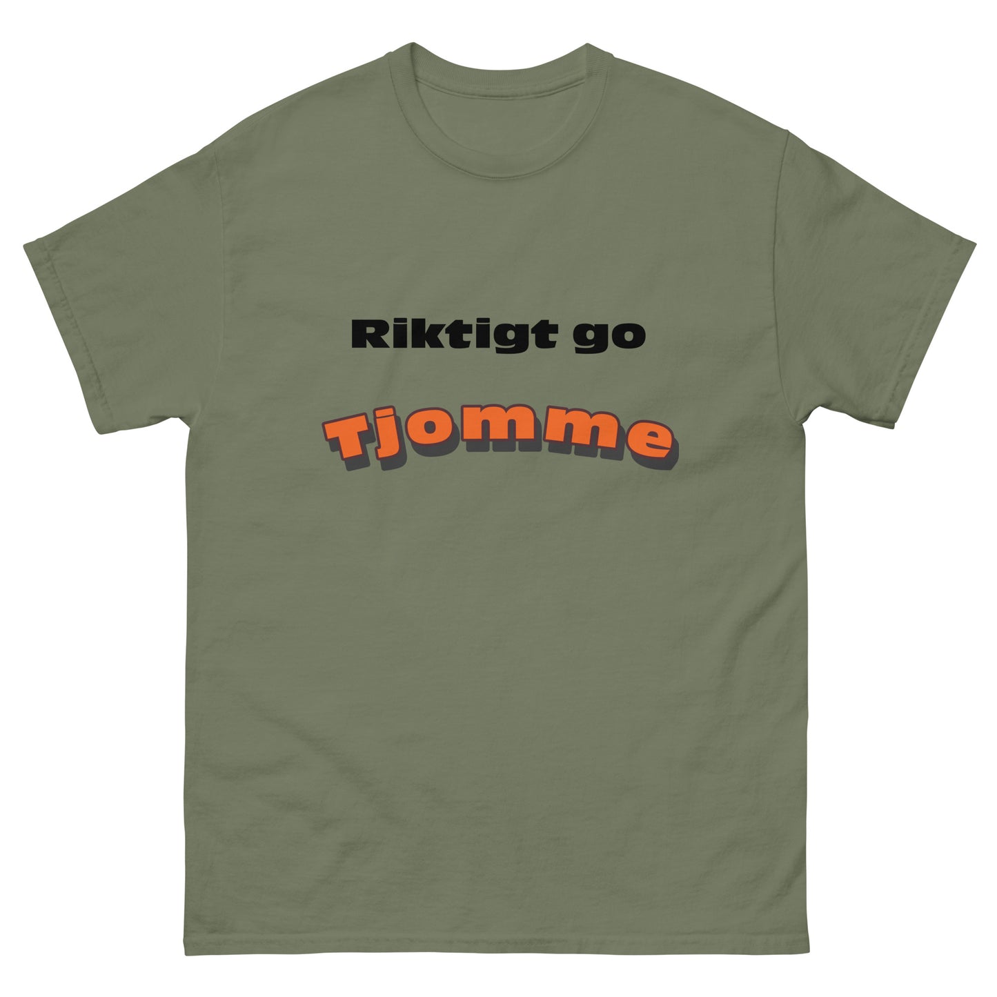 Riktigt Go Tjomme T-shirt