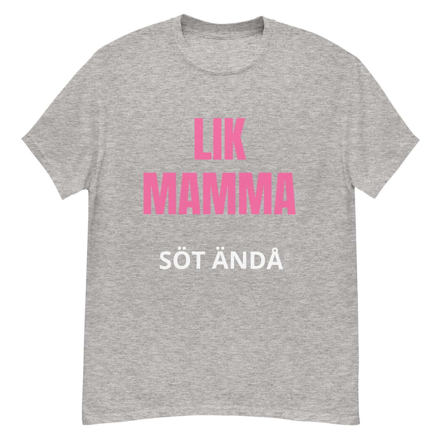Lik mamma söt ändå - Söt och charmig T-shirt