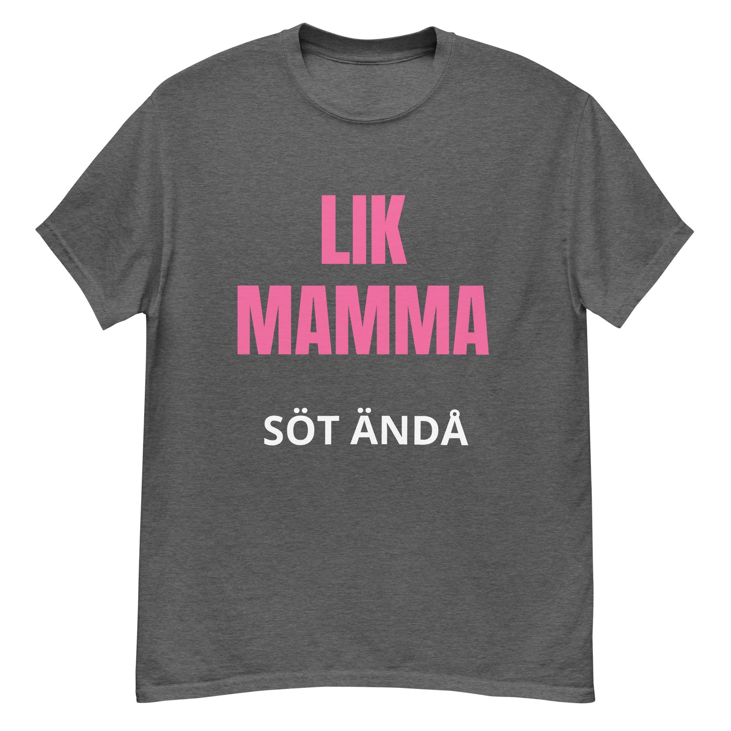 Lik mamma söt ändå - Söt och charmig T-shirt