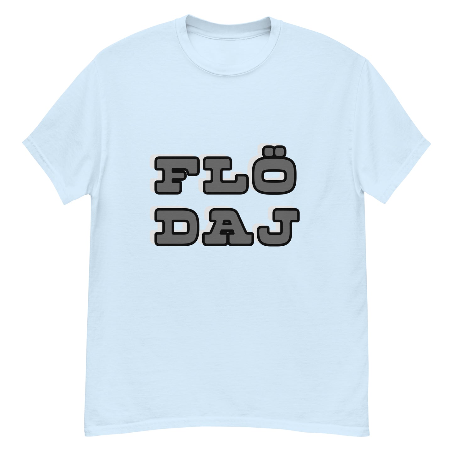 Flö Daj T-shirt - For you with Gothenburg humor!